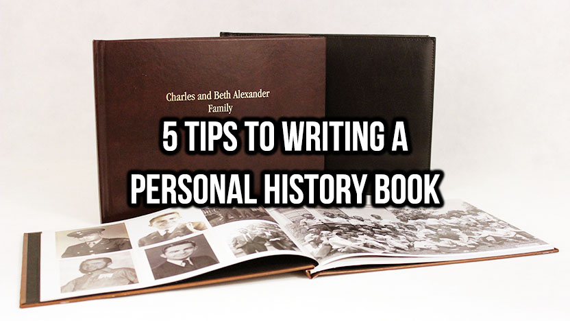 5 tips to writing a personal history book
